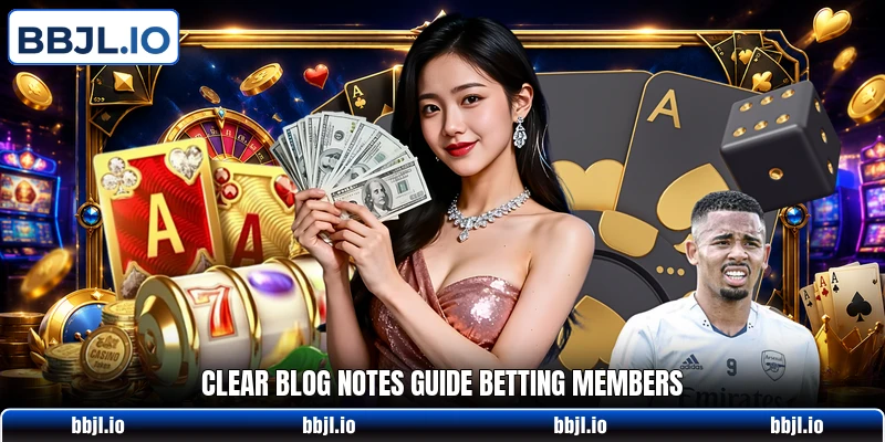 Clear blog notes guide betting members