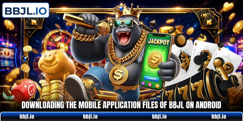 Downloading the mobile application files of BBJL on Android