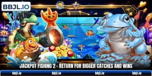 Jackpot Fishing 2 - Return For Bigger Catches And Wins