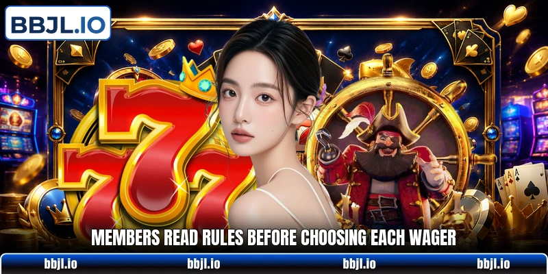 Members read rules before choosing each wager