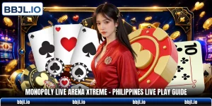monopoly live arena xtreme philippines live play guide