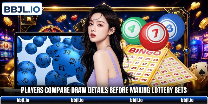 Players compare draw details before making lottery bets Players compare draw details before making lottery bets