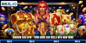 shadow ash spin turn dark ash reels into new wins