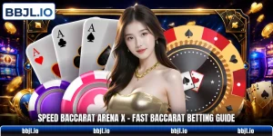 Speed Baccarat Arena X - Fast Baccarat Betting Guide